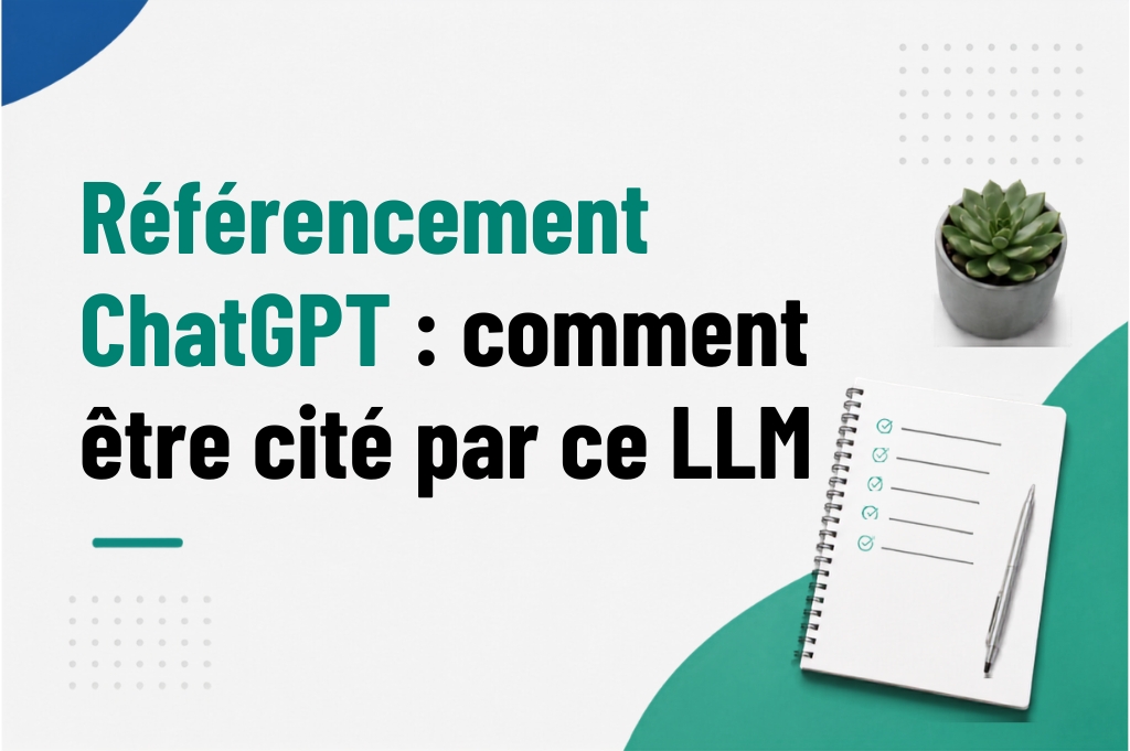 Comment optimiser son GEO pour apparaître sur ChatGPT