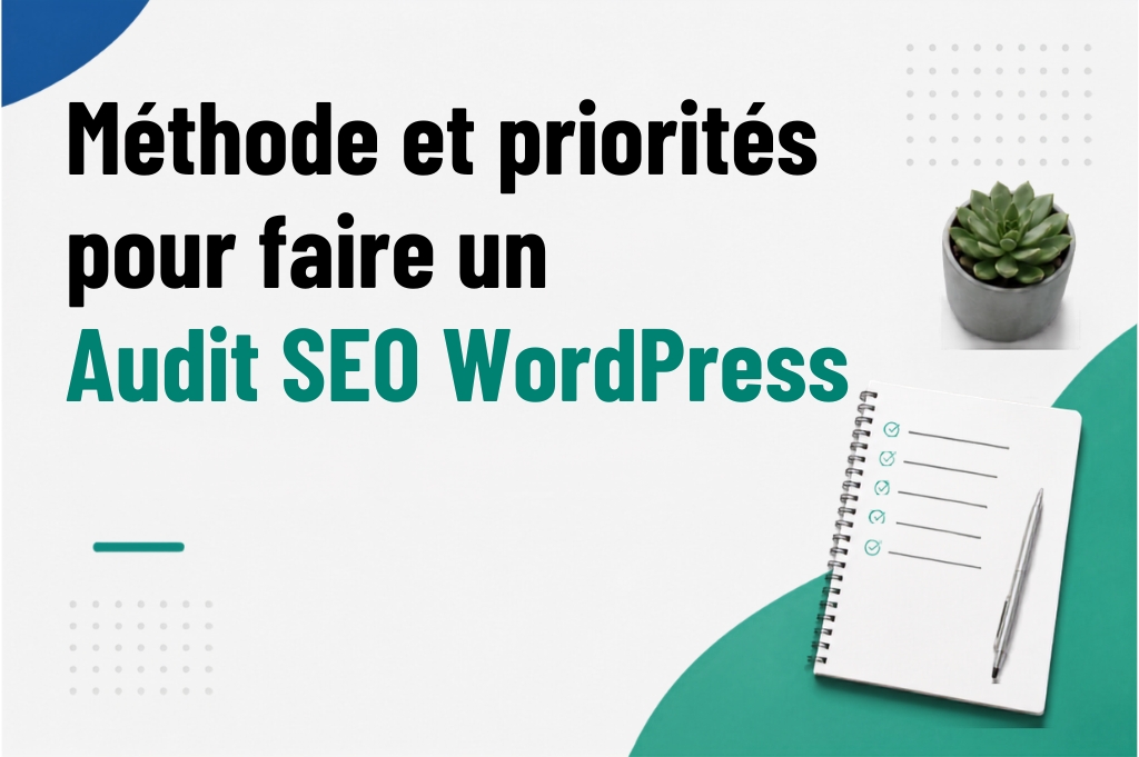 Comment auditer le référencement naturel d'un site WordPress